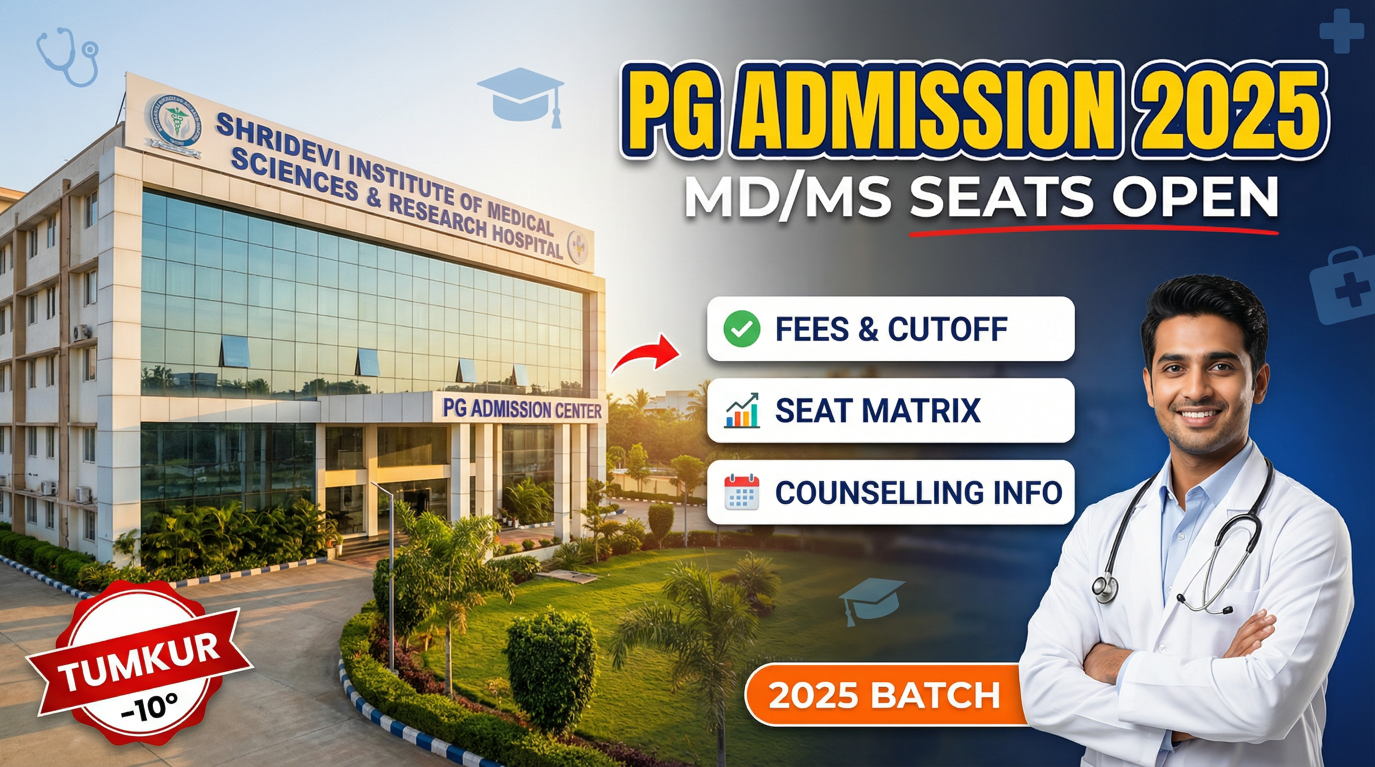 Shridevi Institute of Medical Sciences and Research Hospital Tumkur PG(MD/MS) : Admission 2025, Fees Structure, Seat Matrix, Courses Offered, Cutoff, Counselling, Contact